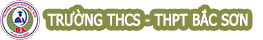 Trường THCS - THPT Bắc Sơn
