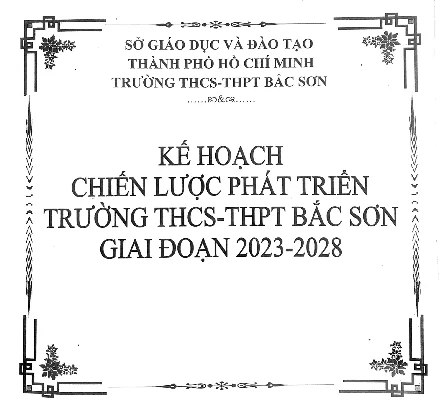 Kế hoạch chiến lược phát triển Trường THCS-THPT Bắc Sơn giai đoạn 2023 - 2028